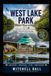 West Lake Park More Than a Paddle: A Paddler's Guide to Adventure, Nature, and Community