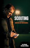 Scouting: BoD - Books on Demand Scouting: Jagdfieber im Profifußball Paperback