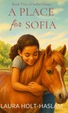 A Sofia's Story-A Place for Sofia