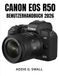 CANON EOS R50 BENUTZERHANDBUCH 2026