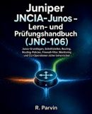 Juniper JNCIA-Junos - Lern- und Prüfungshandbuch (JN0-106) - Paperback