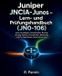 Juniper JNCIA-Junos - Lern- und Prüfungshandbuch (JN0-106) - Paperback