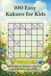 100 Easy Kakuro for Kids: 6x6 Beginner Number Puzzles for Children Ages 7–10