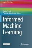 Informed Cognitive Technologies Informed Machine Learning Paperback