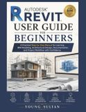 Autodesk Autodesk Revit User Guide For Beginners