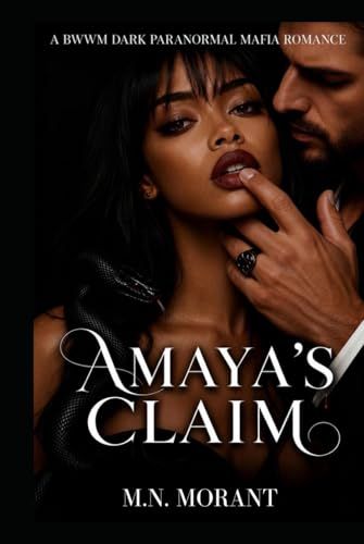 AMAYAS’S CLAIM: A BWWM Dark Paranormal Mafia Romance