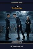 The Reckoning: A Business Parable About Leadership, Culture & the Cost of Building Something Real
