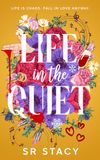 Life in the Quiet