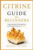 Citrine Libri GmbH Crystal Guide for Beginners - Citrine Guide for Beginners
