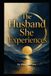 The Marriage Referee: The Husband She Experiences