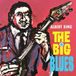 The King Albert - The Big Blues