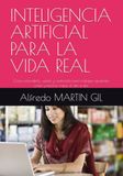 INTELIGENCIA ARTIFICIAL PARA LA VIDA REAL