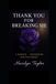 Thank Bol Thank You for Breaking Me Paperback