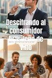 Descifrando al consumidor brasileño de vino
