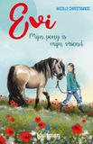 Evi. Kluitman Evi. Mijn pony is mijn vriend