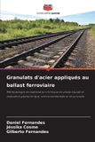 Granulats Editions Notre Savoir Granulats d'acier appliqués au ballast ferroviaire