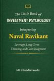 The Little Book of Investment Psychology: Interpreting Naval Ravikant on Leverage, Long-Term Thinking, and Calm Judgment