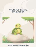 Truthful Bookmarketeers.com Truthful Tilly's Big Lesson Paperback