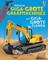 Usborne Giga-grote graafmachines met giga-grote flappen