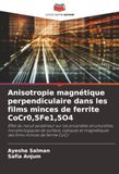 Anisotropie CoCr0,5Fe1,5O4: Effet du recuit postérieur sur les propriétés structurelles, magnétiques des films minces de ferrite