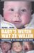 Baby's weten wat ze willen