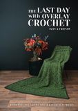 The Pera pasha The last day with Overlay Crochet