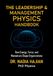 THE LEADERSHIP & MANAGEMENT PHYSICS HANDBOOK: How Energy, Force, and Momentum Shape Organisations
