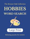HOBBIES Word Search: Large print, relaxing puzzles for seniors