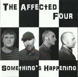 Something'S The Affected Four - Something's Happening (CD)