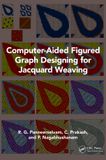 Computer-Aided Crc Press Computer-Aided Figured Graph Designing for Jacquard Weaving