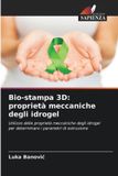 Bio-stampa OmniScriptum SRL Bio-stampa 3D