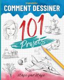 Comment Icecat Comment dessiner 101 projets étape par étape: Livre pour apprendre à dessiner, le guide complet pour développer votre créativité à travers des projets variés