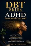 DBT Skills for ADHD Emotional Overload
