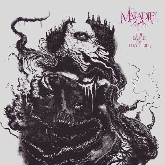 The Maladie The Dance of Tragedies