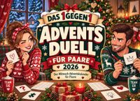 Le duel de l'Avent 1 contre 1 pour couples : 24 jeux, énigmes et défis amusants pour deux | Le calendrier de l'Avent interactif pour le temps passé ensemble, le plaisir et la complicité