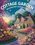 Cottage Garden Bold and Easy Coloring Book
