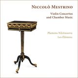 Niccolò Ramee Plamena Nikitassova, Les Elemens - Mestrino: Violin Concertos And Chamber Music (CD)