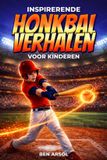 Inspirerende Bol Inspirerende honkbal verhalen voor kinderen
