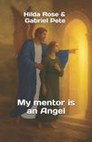 My Pete's Creative Studio My mentor is an Angel Paperback