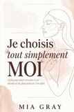 Je MOI: 111 leçons pour te retrouver et ne plus jamais t'en aller