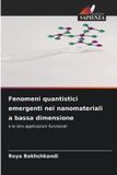 Fenomeni OmniScriptum SRL Fenomeni quantistici emergenti nei nanomateriali a bassa dimensione
