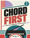 Chord First Piano Method for Teens & Adults - Book 2