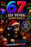 67 SIX SEVEN Gaming-Adventskalender – 67 SIX SEVEN Offline Gamer-Quests für Teenager im Advent: 24 Tage voller Rätsel, kreativer Challenges & unnützem Gaming-Wissen | Das perfekte Geschenk für Gamer
