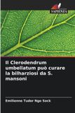 Il Libri GmbH Il Clerodendrum umbellatum può curare la bilharziosi da S. mansoni