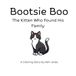Bootsie Boo: The Kitten Who Found His Family