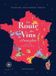 La route des vins de France: L'atlas des vignobles français. 16 grandes régions, 85 cartes, 2600 ans d'histoire: 31651