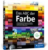 Das Rheinwerk Verlag GmbH Das ABC der Farbe: Theorie und Praxis für Grafik und Fotografie