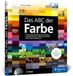 Das Rheinwerk Verlag GmbH Das ABC der Farbe: Theorie und Praxis für Grafik und Fotografie