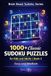 1000+ Classic Sudoku Puzzles for Kids and Adults | Book 3: Sharpen Your Logic with Easy to Medium Challenges – Large Print 6×9 Sudoku Book with Full Solutions (Brain Boost Sudoku Series)
