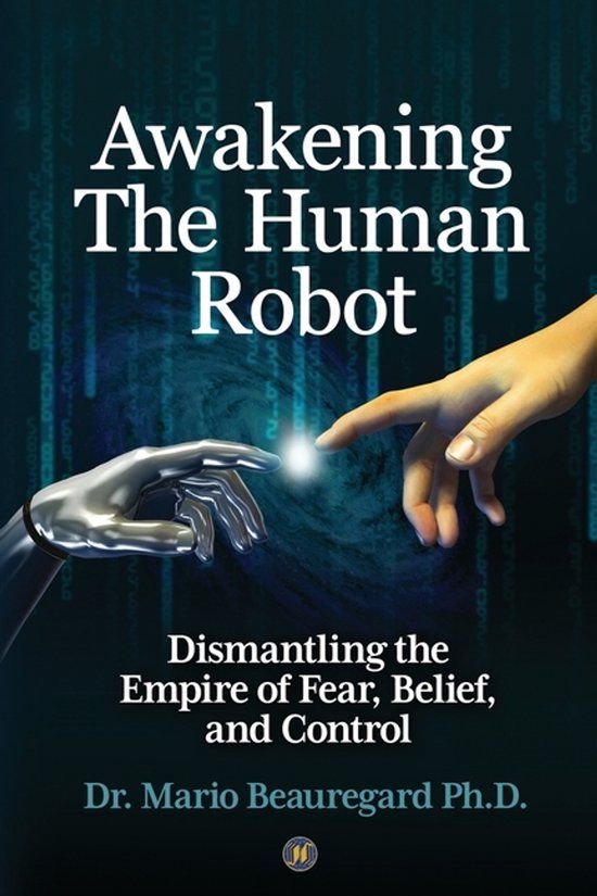 Awakening Global Wellness Media / Editions Mieux-Etre Global Awakening The Human Robot